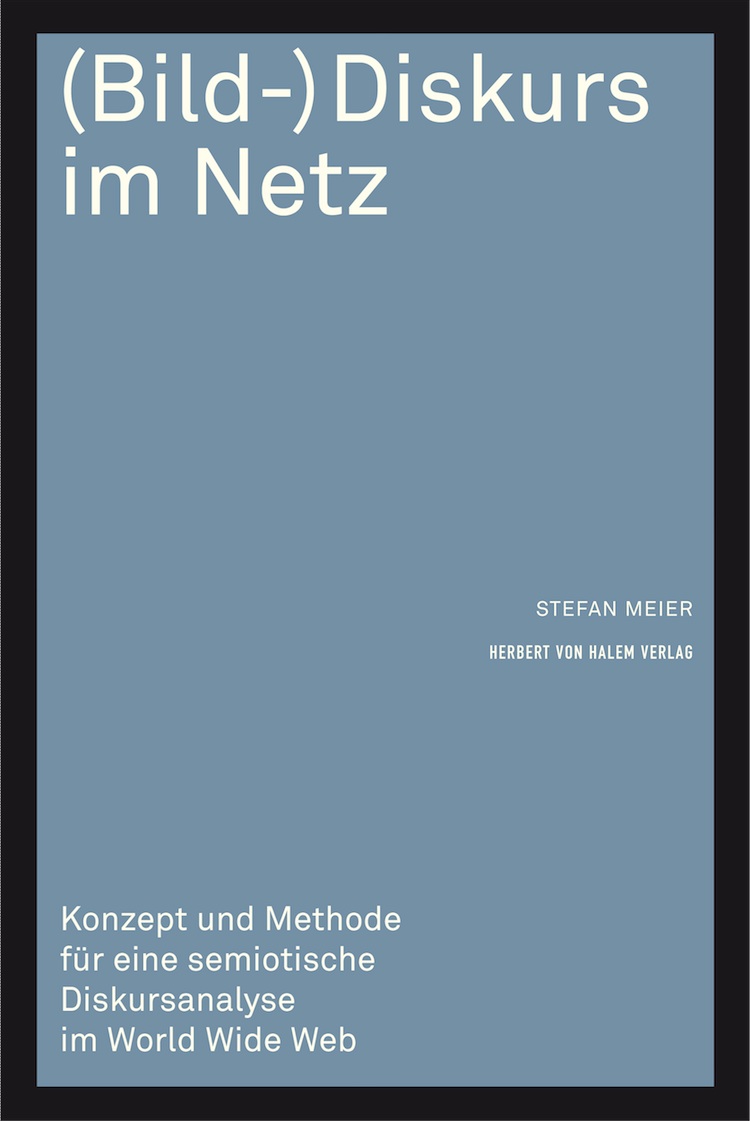 Cover:: Wolfgang Reißmann: Über die (visuelle) Konstitution von Onlinediskursen und ihre empirische Untersuchung