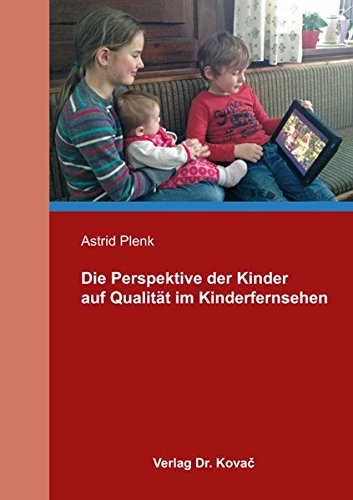 Cover:: Kathrin Mertes: Rezension zu Plenk (2014): Die Perspektive der Kinder auf Qualität im Kinderfernsehen
